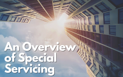 An Overview of Special Servicing